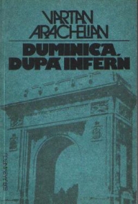 Duminica, dupa infern - Evocare istorica