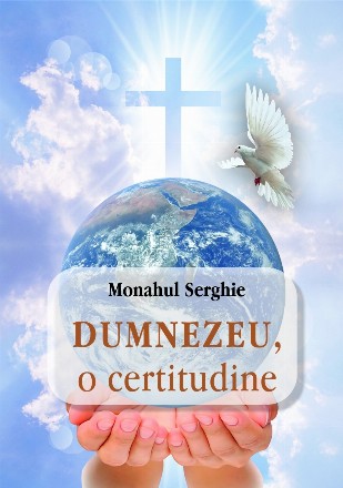 Dumnezeu - o certitudine