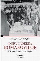 După căderea Romanovilor : elita rusă în exil la Paris