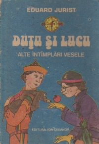 Dutu si Lucu - Alte intamplari vesele