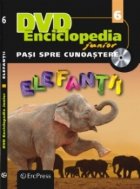 DVD Enciclopedia Junior nr. 6. Pasi spre cunoastere - Elefantii (carte + DVD)