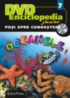 DVD Enciclopedia Junior nr. 7. Pasi spre cunoastere - Oceanele (carte + DVD)