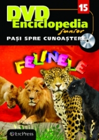 DVD Enciclopedia Junior nr. 15. Pasi spre cunoastere - Felinele (carte + DVD)