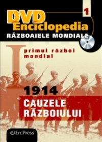 DVD Enciclopedia Razboaiele Mondiale (nr. 1). Primul razboi mondial. 1914 - Cauzele razboiului