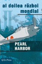 DVD Enciclopedia Razboaiele Mondiale (nr. 14). Al doilea razboi mondial. Pearl Harbor