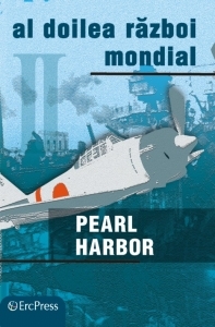 DVD Enciclopedia Razboaiele Mondiale (nr. 14). Al doilea razboi mondial. Pearl Harbor