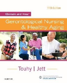 Ebersole and Hess' Gerontological Nursing & Healthy Aging