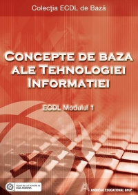 ECDL Modulul 1 - Concepte de baza ale tehnologiei informatiei