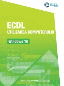 ECDL Utilizarea computerului. Windows 10