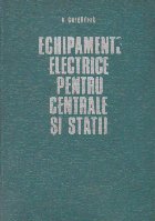 Echipamente electrice pentru centrale statii