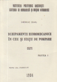 Echipamente hidromecanice in CHE si statii de pompare - Curs, Partea I