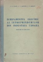 Echipamentul electric intreprinderilor din industria