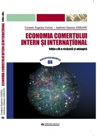 Economia comertului intern si international - Editia a doua revazuta si adaugita