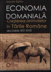 Economia Domaniala-Cresterea animalelor in Tarile Romane(secolele XIV-XVII)