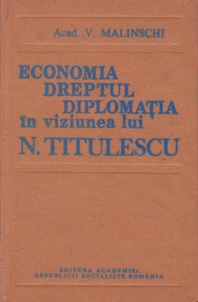 Economia, dreptul, diplomatia in viziunea lui N.Titulescu - studiu sociologic