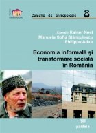 Economia informala si transformare sociala in Romania