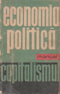 Economia Politica- Manual. Capitalismul