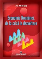 Economia României, de la criză la dezvoltare