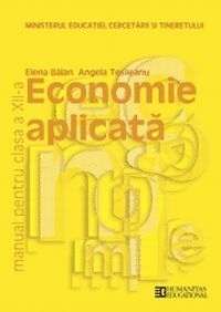 Economie aplicata. Manual pentru clasa a XII-a si a XIII-a