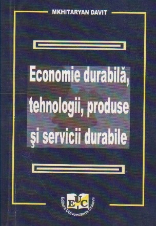 Economie Durabila, Tehnologii, Produse si Servicii Durabile