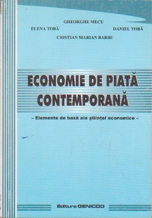 Economie de Piata Contemporana - Elemente de baza ale stiintei economice