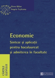 Economie. Sinteze si aplicatii pentru bacalaureat si admiterea in facultate Clasa a XII-a