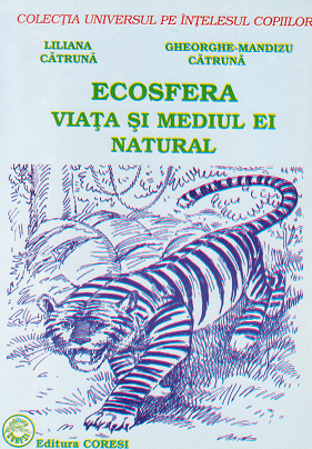 Ecosfera - Viata si mediul ei natural