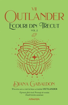 Ecouri din trecut vol. 2 (Seria Outlander, partea a VII-a, ed. 2021)