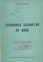 Ecranarea cazanelor abur