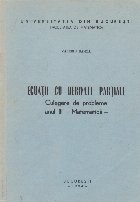 Ecuatii cu derivate partiale. Culegere de probleme. Anul III - Matematica