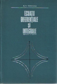 Ecuatii diferentiale si integrale, Editia a doua