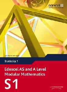 Edexcel AS and A Level Modular Mathematics Statistics 1 S1