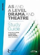 Edexcel AS and A Level Drama and Theatre Study Guide