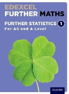 Edexcel Further Maths: Further Statistics 1 Student Book (AS