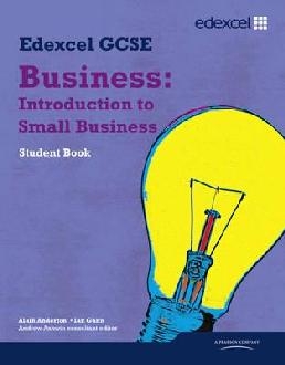 Edexcel GCSE Business: Introduction to Small Business