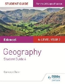 Edexcel AS/A-level Geography Student Guide 4: Geographical s