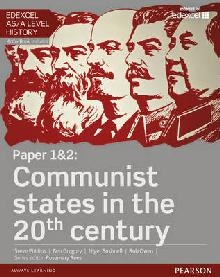 Edexcel AS/A Level History, Paper 1&2: Communist states in t