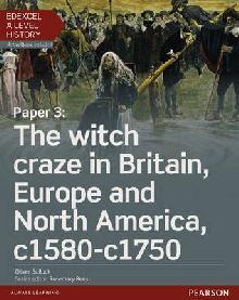 Edexcel A Level History, Paper 3: The witch craze in Britain