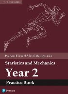 Edexcel A level Mathematics Statistics & Mechanics Year 2 Pr