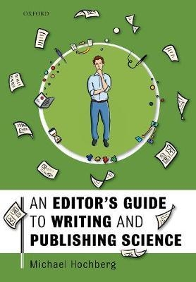 Editor's Guide to Writing and Publishing Science