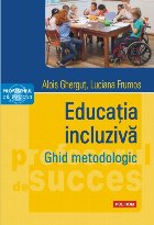 Educația incluzivă Ghid metodologic