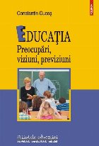 Educaţia preocupări viziuni previziuni