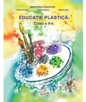 Educaţie plastică : clasa a V-a