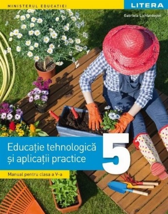 Educaţie tehnologică şi aplicaţii practice : manual pentru clasa a V-a