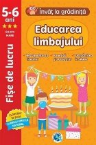 Educarea limbajului: 5-6 ani, grupa mare. lnvat la gradinita (fise de lucru)