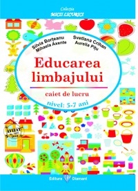 Educarea limbajului. Caiet de lucru 5-7 ani (editia 2010)