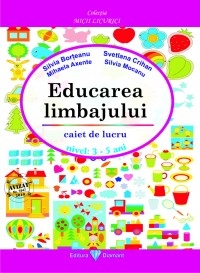 Educarea limbajului. Caiet de lucru 3-5 ani (editia 2010)