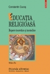 Educatia religioasa. Repere teoretice si metodice