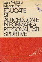 Educatie si autoeducatie in formarea personalitatii sportive