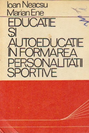 Educatie si autoeducatie in formarea personalitatii sportive